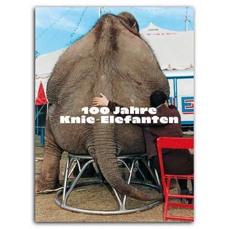 100 Jahre Knie-Elefanten - das neue Buch von Franco Knie und Kurt Müller (Deutsch)