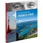 Die Schweiz des Franco Knie – Mondo-Buch (Französisch)